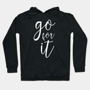 Go for it (white) Hoodie